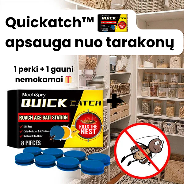 Quickatch™ apsauga nuo tarakonų